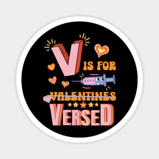 PACU CRNA ICU ER Nurse V Is For Versed Happy Valentine_s Day Magnet